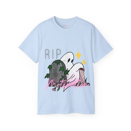 RIP Motivation Sheet Ghost T-Shirt Unisex Ultra Cotton Tee -ihadotherplans